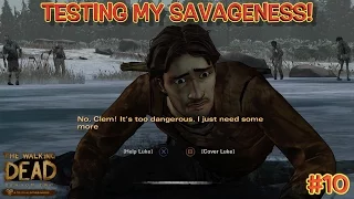 TESTING MY SAVAGENESS! ( THE WALKING DEAD SE2, A$$HOLE VERSION #10) BY @ITSREAL85