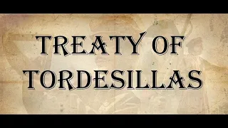 Treaty of Tordesillas |  Did the POPE split the Earth between Portugal & Spain in 1494 ?