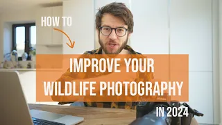 5 Steps to IMPROVE YOUR WILDLIFE photography in 2024 | Pro tips to develop your work