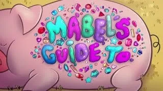 00 - Mabel's Guide to Extended Openings - Gravity Falls - Mabel's Guide to Life