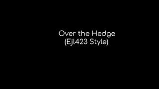 Over the Hedge (EJL423 Style) Cast Video