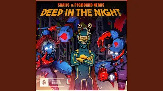 Deep in the Night