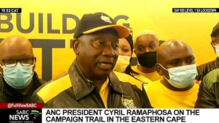 LGE 2021 I ANC president Ramaphosa and his deputy Mabuza campaign in the Free State and Eastern Cape