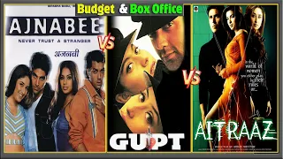 Ajnabee Vs Gupt Vs Aitraaz, Movie Budget, Box Office Collection, Verdict and Facts | Hit or Flop