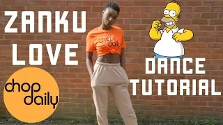 Chop Daily, Wusu, MMorgan - Zanku Love (Dance Tutorial) by @itsjustnife