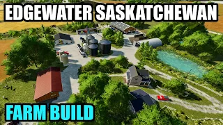 Edgewater Saskatchewan FS22 Canadian Farm Build Timelapse | Farming Simulator 22 Mod Map