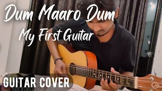 Dum Maaro Dum || Acoustic Guitar Cover || First Guitar || Praful Khapekar