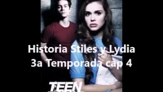 Historia Stiles y Lydia 3a temp, cap 4  esp