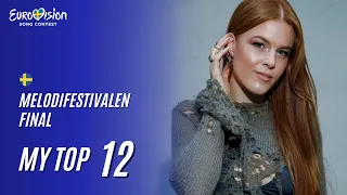 Melodifestivalen 2024 | My Top 12 | Final | Eurovision Sweden 2024 🇸🇪
