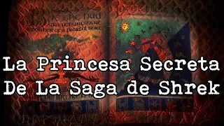 | La Princesa Oculta En La Saga De Shrek | Teorías De Shrek |