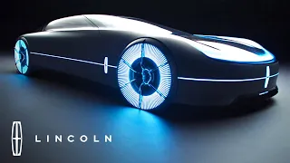 Live Action | The Lincoln Model L100 Concept Vehicle | Lincoln