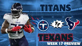 NFL Week 17 Fantasy Football Game Preview- Tennessee Titans vs Houston Texans