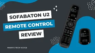 SofaBaton U2 Bluetooth Universal Remote Control Review