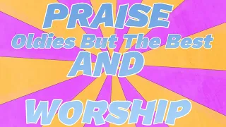 Praise and Worship Wonderful Oldies #praise #christiansongs