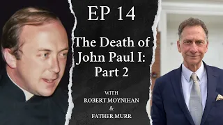 The Death of John Paul I: What really happened? Part 2