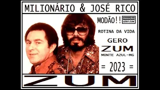 Milionário & José Rico - Rotina da Vida -Gero_Zum...