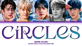 ASTRO Circles Lyrics (아스트로 Circles 가사) (Color Coded Lyrics)