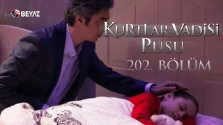 Kurtlar Vadisi Pusu 202. Bölüm Beyaz TV FULL HD