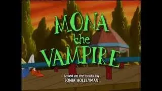 Mona the Vampire Opening