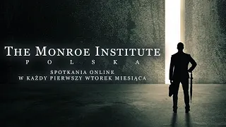 The Monroe Institute Polska - Spotkanie online nr 10 (1 wrz 2020)