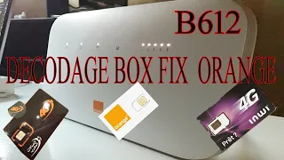 DECODAGE ROTEUR B612S طريقة تشغيل جميع الشبكات المحلية INWI MAROCTELECO? ORANGE