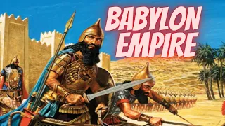 Babylonian Empire - How did your rise and fall