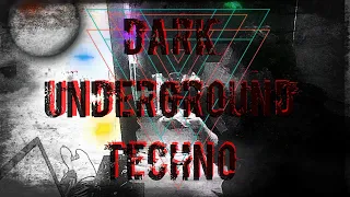 Dark Underground Techno Mix October 2022