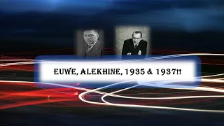 EUWE, ALEKHINE, 1935 & 1937!!