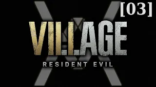 Прохождение Resident Evil Village [03] - Стрим 10/05/21