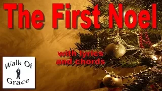 The First Noel - Chords and Lyrics (Christmas Song)