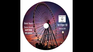 Rimini Beach Dance House Vol 9 Bpm 136 Fitness Music City One Radio World February 2021