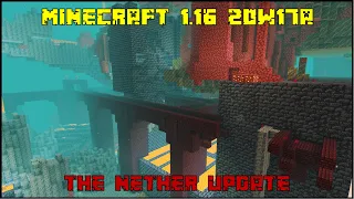Minecraft 1.16 - Snapshot 20w17a - Going Through All Changes And Fixes!