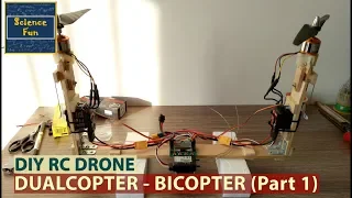 DIY DUALCOPTER (BICOPTER) - Part 1