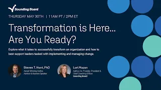 'Transformation is Here...Are You Ready?' with Dr. Steven Hunt and Lori Mazan | Sounding Board