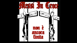 MESSI IN CROCE - NON E' ANCORA FINITA - ITALY 2000 - FULL ALBUM - STREET PUNK OI!