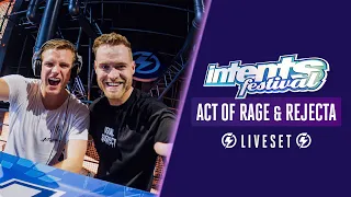 Act of Rage & Rejecta: Liveset at Intents Festival 2022