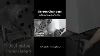 Comparison Between 3 Screen Changers for Plastic Recycling Machines