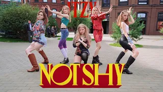 [KPOP IN PUBLIC] ITZY '있지' - NOT SHY '낫 샤이' by Q-WIN 큐윈 Moscow, Russia