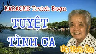 KARAOKE Trích Đoạn || TUYỆT TÌNH CA (Ông Cò Quận 9) - Dây Kép