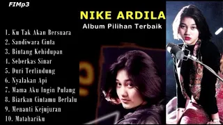 NIKE ARDILLA full Album Pilihan Terbaik 2024