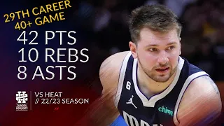 Luka Doncic 42 pts 10 rebs 8 asts vs Heat 22/23 season