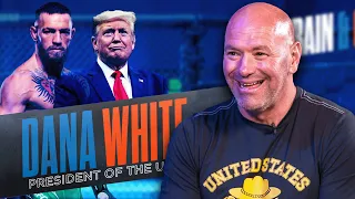 Dana White UNFILTERED | Conor McGregor, Power Slap & Donald Trump