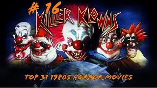 31 1980s Horror Movies For Halloween: # 16 Killer Klowns From Outer Space