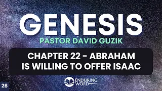 Abraham Is Willing To Sacrifice Isaac – Genesis 22