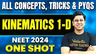 Kinematics 1D In One Shot | All Concepts, Tricks And PYQs |  NEET 2024 Physics | Restart Series