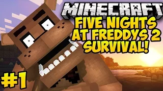 Minecraft Mods: FIVE NIGHTS AT FREDDYS 2 SURVIVAL! - Episode #1 (Minecraft Mod Survival Let's Play)