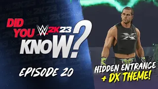 WWE 2K23 Did You Know?: DX Theme Added, Hidden Entrance, Roll-Through Finishers & More! (Episode 20)