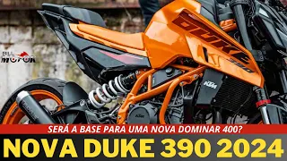Será a BASE da nova DOMINAR 400? NOVA KTM 390 Duke 2024 é lançada mais potente e mais agressiva.