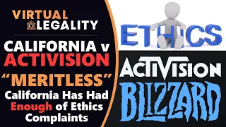 "MERITLESS" - California Hits Back on Activision Lawsuit Ethics Charges (VL565)