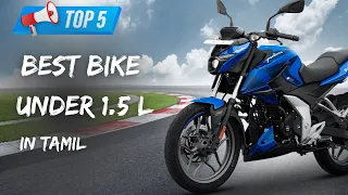 best bike under 1.5 lakh tamil 2023